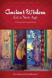 Cover of: Ancient Wisdom For A New Age A Practical Guide For Spiritual Growth