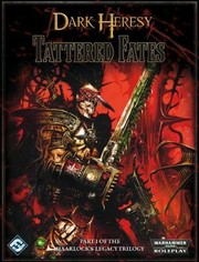 Cover of: Dark Heresy Rpg Haarlocks Legacy Tattered Fates