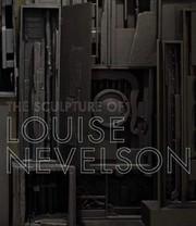 Cover of: The Sculpture Of Louise Nevelson Constructing A Legend by 