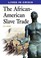 Cover of: The Africanamerican Slave Trade