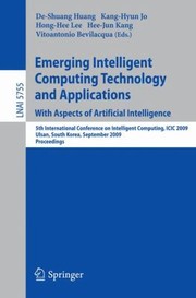 Cover of: Emerging Intelligent Computing Technology And Applications With Aspects Of Artificial Intelligence 5th International Conference On Intelligent Computing Icic 2009 Ulsan South Korea September 1619 2009 Proceedings by 