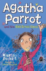 Cover of: Agatha Parrot And The Odd Street Ghost by 