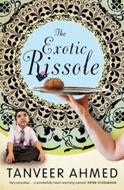 Cover of: The Exotic Rissole A Memoir by 