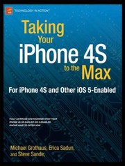 Cover of: Taking Your Iphone To The Max Ios 5 Edition by 