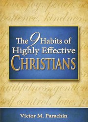 Cover of: The Nine Habits Of Highly Effective Christians