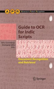 Cover of: Guide To Ocr For Indic Scripts Document Recognition And Retrieval by 