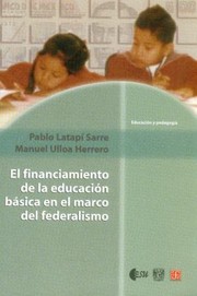 Cover of: El Financiamiento De La Educacin Bsica En El Marco Del Federalismo