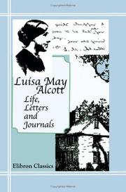 Cover of: Life, Letters and Journals by Louisa May Alcott