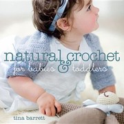 Cover of: Natural Crochet For Babies Toddlers