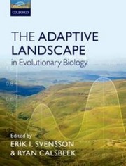 Cover of: The Adaptive Landscape In Evolutionary Biology