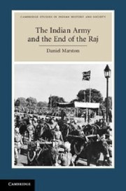 Cover of: The Indian Army And The End Of The Raj Decolonising The Subcontinent by 