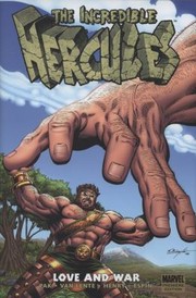 The Incredible Hercules Love And War by Greg Pak