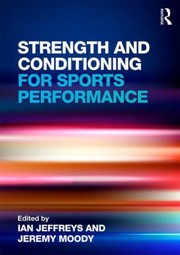 Strength and Conditioning for Sports Performance by Jeremy Moody