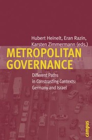 Metropolitan Governance Different Paths In Contrasting Contexts Germany And Israel by Hubert Heinelt