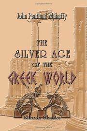 Cover of: The Silver Age of the Greek World by Mahaffy, John Pentland Sir