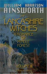 Cover of: The Lancashire Witches, a Romance of Pendle Forest