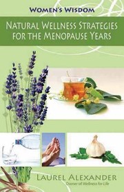 Cover of: Natural Wellness Strategies For The Menopause Years