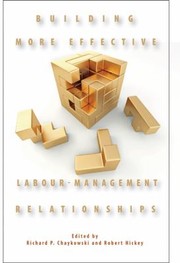 Cover of: Building More Effective Labourmanagement Relationships by 