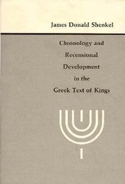 Cover of: Chronology and Recensional Development in the Greek Text of Kings
            
                Harvard Semitic Monographs
