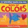 Cover of: My Spanish Touchandfeel Book Of Colors