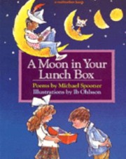 Cover of: A Moon In Your Lunch Box Poems