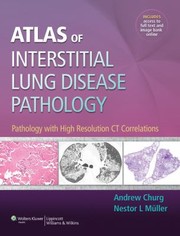 Cover of: Atlas Of Interstitial Lung Disease Pathology Pathology With High Resolution Ct Correlations