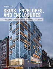 Cover of: Skins Concepts For Designing Building Exteriors