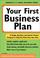 Cover of: Your First Business Plan