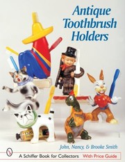 Cover of: Antique Toothbrush Holders by John Smith