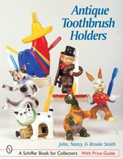 Antique Toothbrush Holders by John Smith