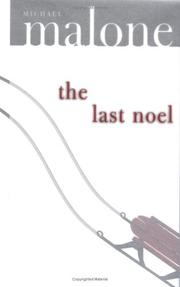Cover of: The last Noel by Michael Malone, Michael Malone