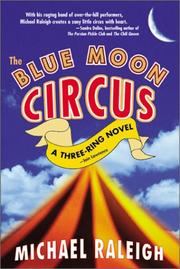 Cover of: The Blue Moon Circus: a three-ring novel