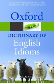 Cover of: Oxford Dictionary Of English Idioms by 