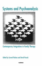 Cover of: Systems And Psychoanalysis Contemporary Integrations In Family Therapy