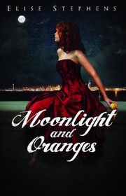 Moonlight And Oranges