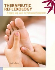 Cover of: Therapeutic Reflexology A Stepbystep Guide To Professional Competence