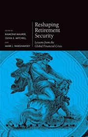 Cover of: Reshaping Retirement Security Lessons From The Global Financial Crisis