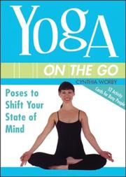 Cover of: Yoga on the Go by Cynthia Worby
