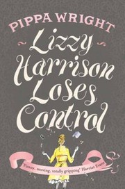 Cover of: Lizzy Harrison Loses Control