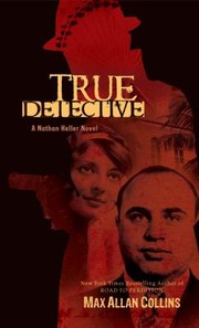 Cover of: True Detective A Nathan Heller Novel