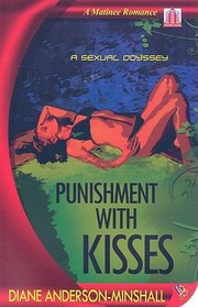 Punishment With Kisses by Diane Anderson-Minshall