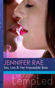 Cover of: Sex Lies  Her Impossible Boss by 