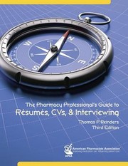 Cover of: The Pharmacy Professionals Guide To Rsums Cvs Interviewing