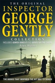 Cover of: The Original Inspector George Gently Collection by 