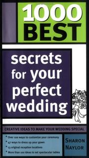 Cover of: 1000 Best Secrets for Your Perfect Wedding (1000 Best) by Sharon Naylor