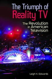 Cover of: The Triumph Of Reality Tv The Revolution In American Television