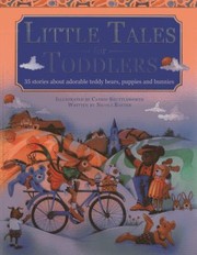 Cover of Little Tales For Toddlers 35 Stories About Adorable Teddy Bears Puppies And Bunnies by Nicola Baxter