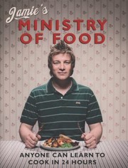 Cover of: Jamies Ministry Of Food Anyone Can Learn To Cook In 24 Hours by 