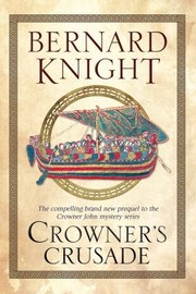 Crowners Crusade by Bernard Knight