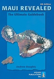 Cover of: Maui Revealed The Ultimate Guidebook